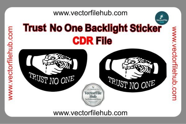 Trust No One Backlite Sticker Vector – Free CDR File Download for Car & Bike